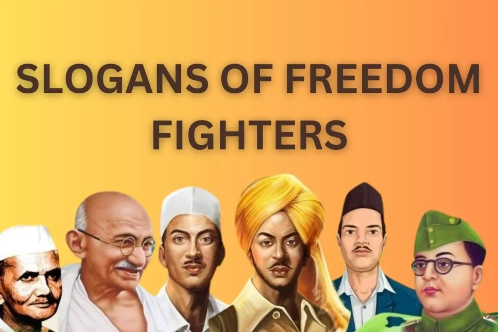 Slogans of Freedom Fighters in Hindi